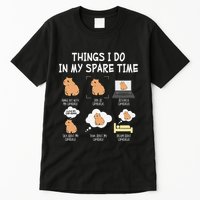 Capybara Things I Do In My Spare Time Funny Capybara Tall T-Shirt