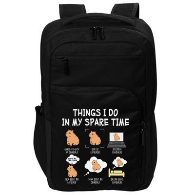 Capybara Things I Do In My Spare Time Funny Capybara Impact Tech Backpack