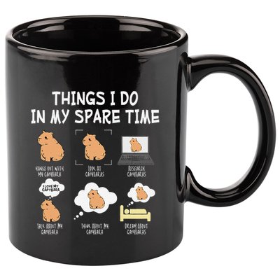 Capybara Things I Do In My Spare Time Funny Capybara 11oz C Handle Ceramic Mug