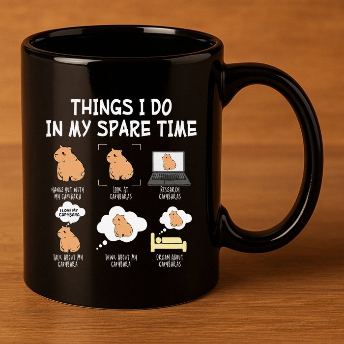 Capybara Things I Do In My Spare Time Funny Capybara 11oz C Handle Ceramic Mug
