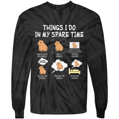 Capybara Things I Do In My Spare Time Funny Capybara Tie-Dye Long Sleeve Shirt