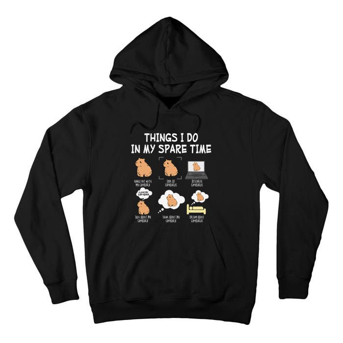 Capybara Things I Do In My Spare Time Funny Capybara Tall Hoodie