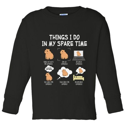 Capybara Things I Do In My Spare Time Funny Capybara Toddler Long Sleeve Shirt