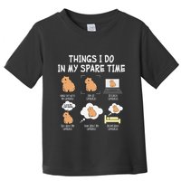 Capybara Things I Do In My Spare Time Funny Capybara Toddler T-Shirt
