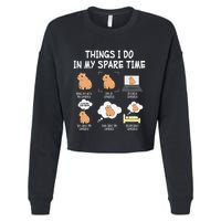 Capybara Things I Do In My Spare Time Funny Capybara Cropped Pullover Crew