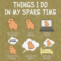 Capybara Things I Do In My Spare Time Funny Capybara Garment-Dyed Women's Muscle Tee