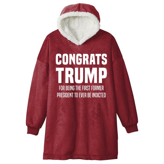 Congrats Trump Indicted Hooded Wearable Blanket