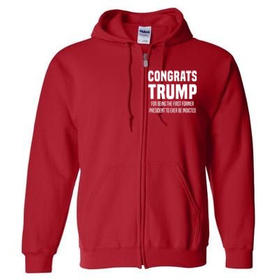 Congrats Trump Indicted Full Zip Hoodie