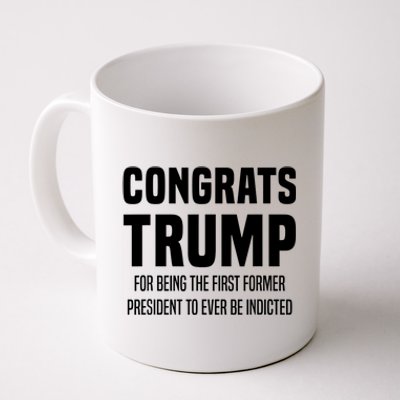 Congrats Trump Indicted Coffee Mug