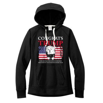 Congrats Trump Indicted Funny Trump Indictment Women's Fleece Hoodie