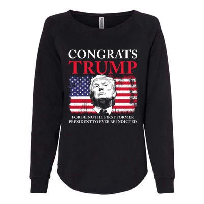 Congrats Trump Indicted Funny Trump Indictment Womens California Wash Sweatshirt