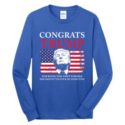 Congrats Trump Indicted Funny Trump Indictment Tall Long Sleeve T-Shirt