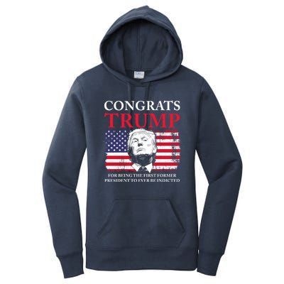 Congrats Trump Indicted Funny Trump Indictment Women's Pullover Hoodie