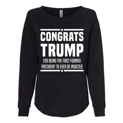 Congrats Trump Indicted Womens California Wash Sweatshirt