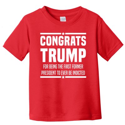 Congrats Trump Indicted Toddler T-Shirt