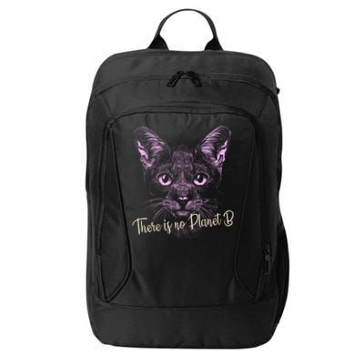 Cat: There Is No Planet B Meaningful Gift Climate Change Is Real! Gift City Backpack