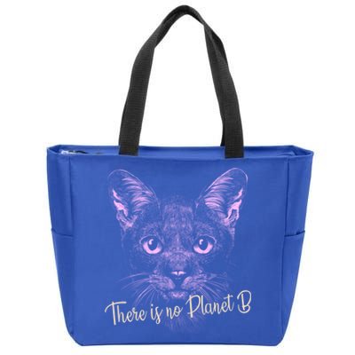 Cat: There Is No Planet B Meaningful Gift Climate Change Is Real! Gift Zip Tote Bag