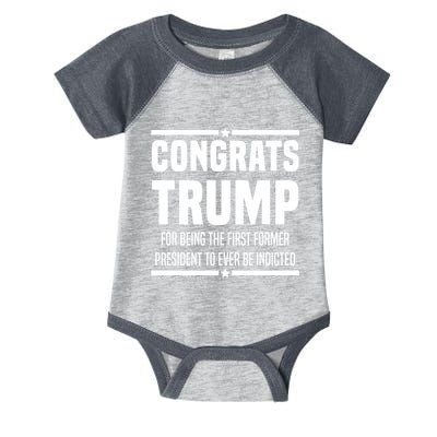 Congrats Trump Indicted Infant Baby Jersey Bodysuit