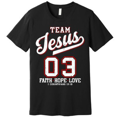 Christian Team Jesus 03 Faith Hope Love Premium T-Shirt