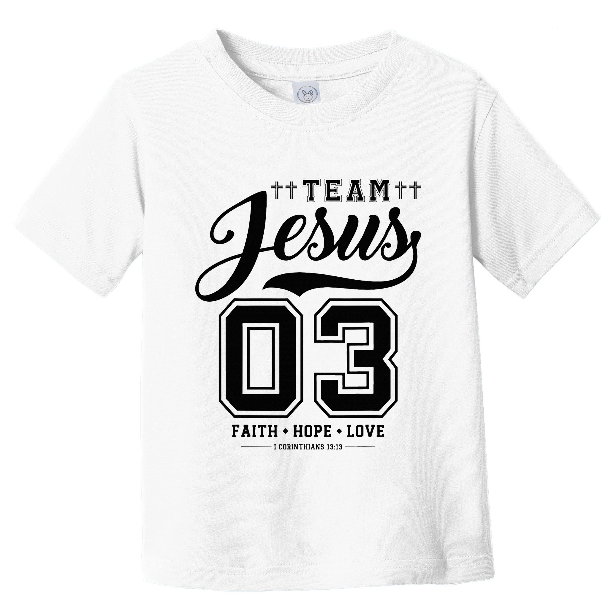 Christian Team Jesus 03 Faith Hope Love Toddler T-Shirt