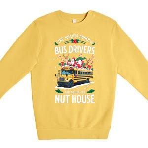 Christmas The Jolliest Bunch Of Bus Driver This Side Of The Nut House Gift Premium Crewneck Sweatshirt