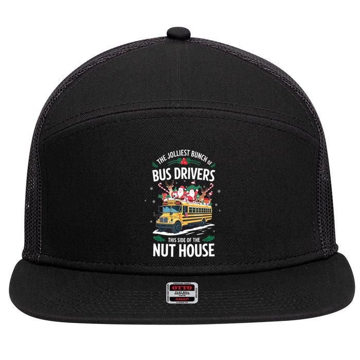 Christmas The Jolliest Bunch Of Bus Driver This Side Of The Nut House Gift 7 Panel Mesh Trucker Snapback Hat