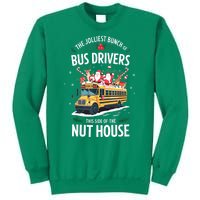 Christmas The Jolliest Bunch Of Bus Driver This Side Of The Nut House Gift Sweatshirt