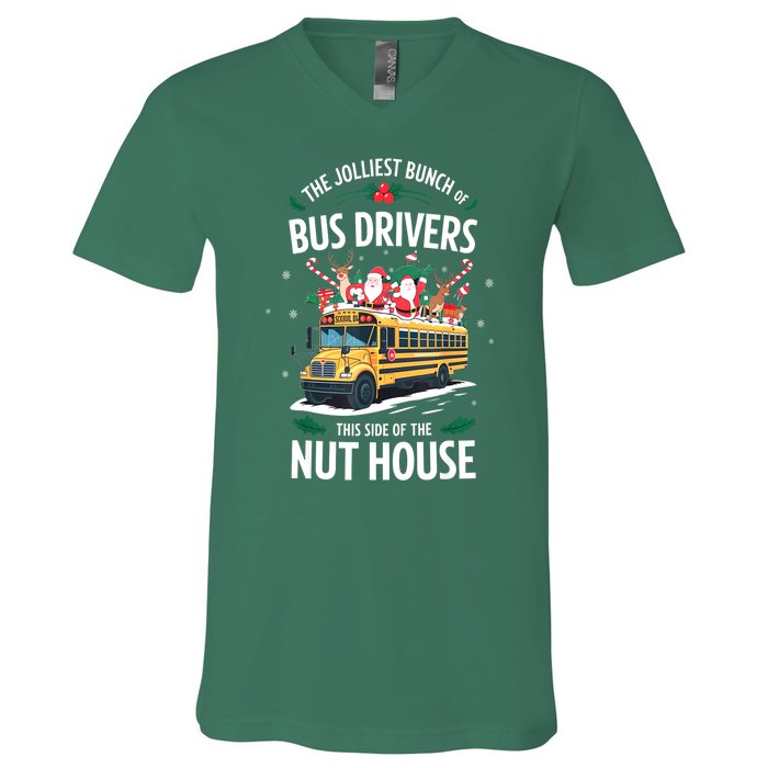 Christmas The Jolliest Bunch Of Bus Driver This Side Of The Nut House Gift V-Neck T-Shirt