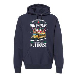 Christmas The Jolliest Bunch Of Bus Driver This Side Of The Nut House Gift Premium Hoodie