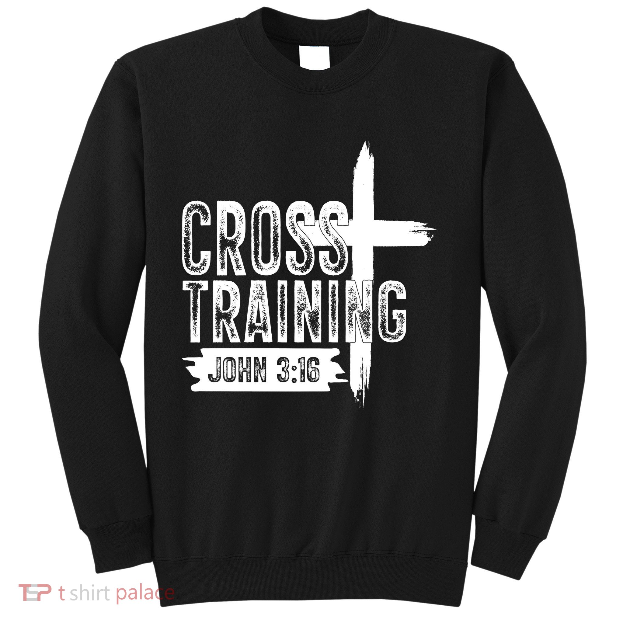 Cross Training John 3:16 Sweatshirt