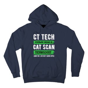 Ct Tech Known As Cat Scan Radiologic Technologist Hoodie