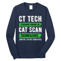 Ct Tech Known As Cat Scan Radiologic Technologist Long Sleeve Shirt