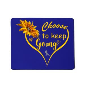 Choose To Keep Going Brain Cancer Awareness Mousepad