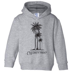 Coconut Tree Kamala Harris Funny Coconut Tree Toddler Hoodie