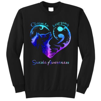 Choose To Keep Going Heart Wolf Suicide Awareness Sweatshirt