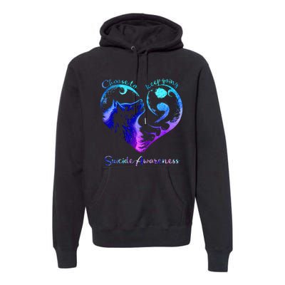 Choose To Keep Going Heart Wolf Suicide Awareness Premium Hoodie