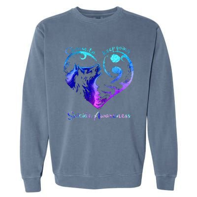 Choose To Keep Going Heart Wolf Suicide Awareness Garment-Dyed Sweatshirt