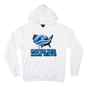 Catch The Kam Wave For Us President Election Vote Kamala Hoodie