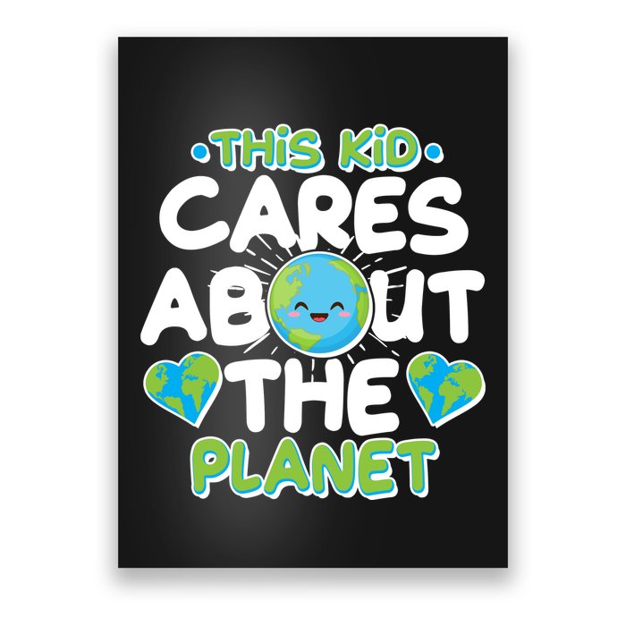 Cute This Kid Cares About The Planet Poster