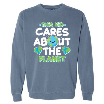 Cute This Kid Cares About The Planet Garment-Dyed Sweatshirt