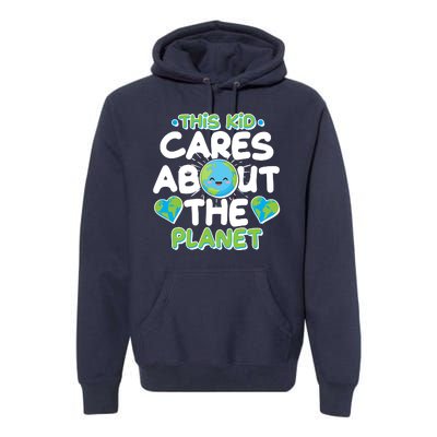 Cute This Kid Cares About The Planet Premium Hoodie