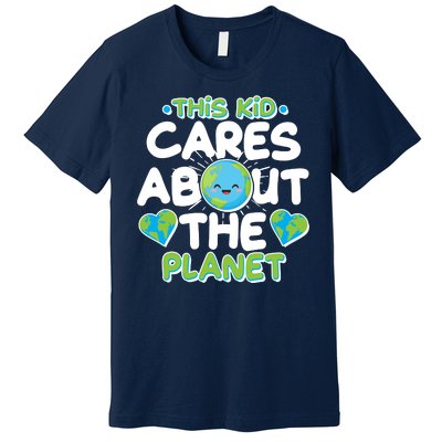 Cute This Kid Cares About The Planet Premium T-Shirt