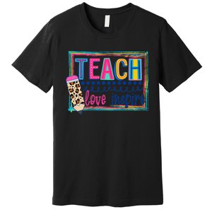 Cute Teach Love And Inspire Teacher Back To School Premium T-Shirt