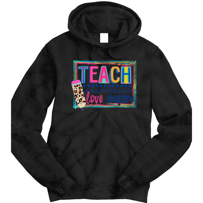 Cute Teach Love And Inspire Teacher Back To School Tie Dye Hoodie