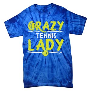 Crazy Tennis Lady Funny Sport Player Coach Gift Tie-Dye T-Shirt