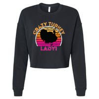 Crazy Turkey Lady Funny Retro Turkey Cropped Pullover Crew