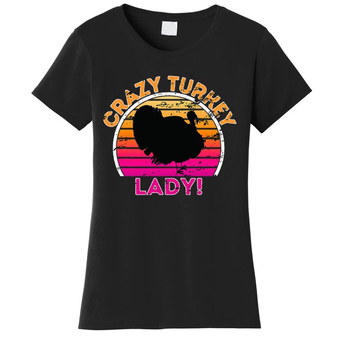 Crazy Turkey Lady Funny Retro Turkey Women's T-Shirt