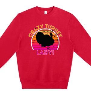 Crazy Turkey Lady Funny Retro Turkey Premium Crewneck Sweatshirt