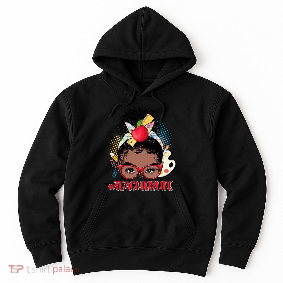 Cute #Teacher Life Afro Puff Bun Teacher Hoodie
