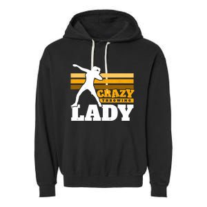 Crazy Throwing Lady Shot Putter Thrower Wo Shot Put Garment-Dyed Fleece Hoodie